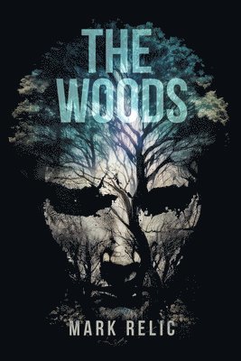 Mark Relic - The Woods, Häftad