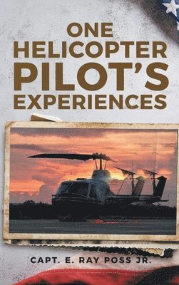 One Helicopter Pilot's Experiences 1