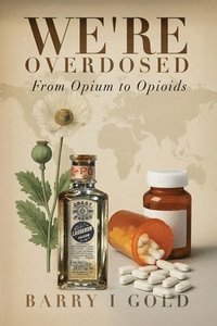 bokomslag We're Overdosed