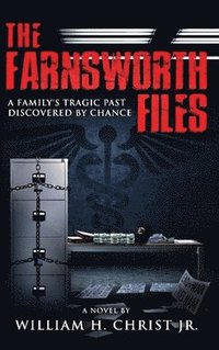 bokomslag The Farnsworth Files