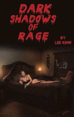Dark Shadows of Rage