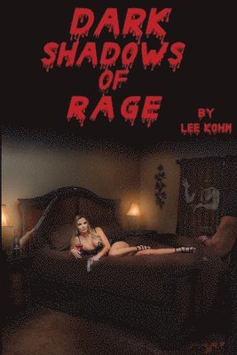Dark Shadows of Rage