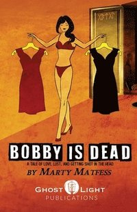 bokomslag Bobby Is Dead