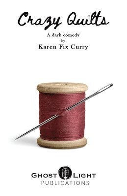 Karen Fix Curry - Crazy Quilts, Häftad
