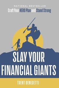 bokomslag Slay Your Financial Giants