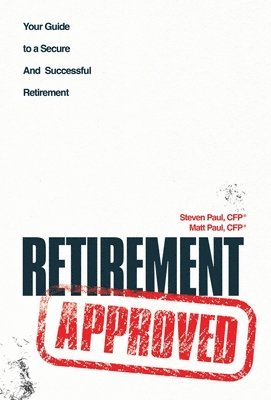 Steven Paul, Matthew Paul - Retirement Approved, Inbunden