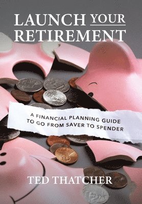 Launch Your Retirement 1