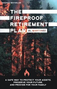 bokomslag The Fireproof Retirement Plan