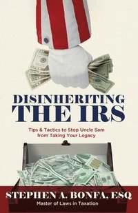 bokomslag Disinheriting the IRS
