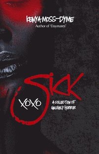 bokomslag Sick xoxo (Special Edition)