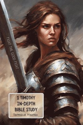 1 Timothy In-Depth Bible Study