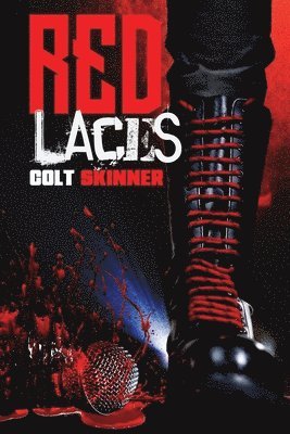 Colt Skinner - Red Laces, Häftad
