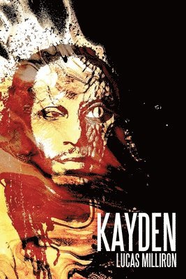 Lucas Milliron - Kayden, Häftad