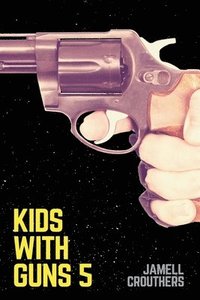 bokomslag Kids With Guns 5