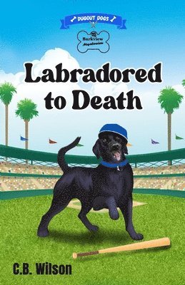 bokomslag Labradored to Death