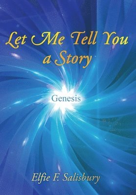 bokomslag Let Me Tell You a Story: Genesis: Genesis