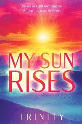 My Sun Rises Versus of Light and Shadow 1