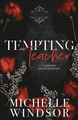 Tempting Teacher: Decadent Temptations - Book Four 1