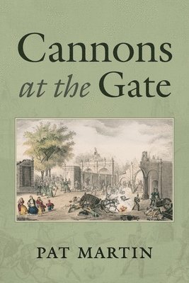 Pat Martin - Cannons at the Gate, Häftad
