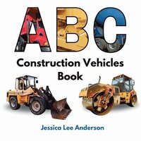 bokomslag ABC Construction Vehicles Book