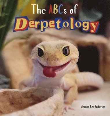 Jessica Lee Anderson - ABCs of Derpetology, Inbunden