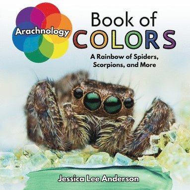 bokomslag Arachnology Book of Colors