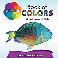 bokomslag Ichthyology Book of Colors