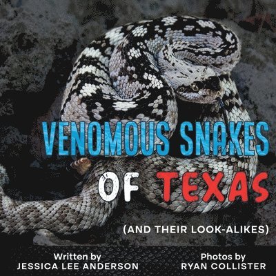 Venomous Snakes of Texas