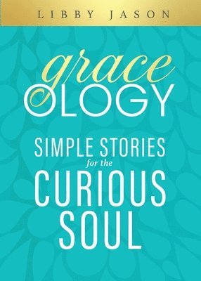 Libby Jason - Graceology, Häftad