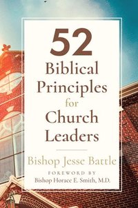 bokomslag 52 Biblical Principles for Church Leaders