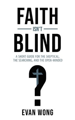 Faith Isn't Blind