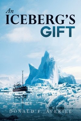 Donald Averill - Iceberg's Gift, Häftad