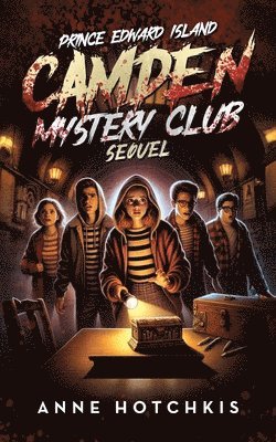 Prince Edward Island Camden Mystery Club Sequel