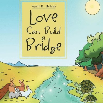 April K Martin - Love Can Builld A Bridge, Häftad