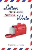 bokomslag Letters Missionaries Never Write