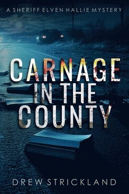 bokomslag Carnage in the County