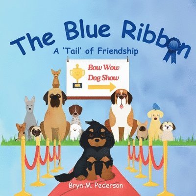 The Blue Ribbon - A 'Tail' of Friendship 1