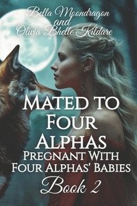 bokomslag Mated to Four Alphas