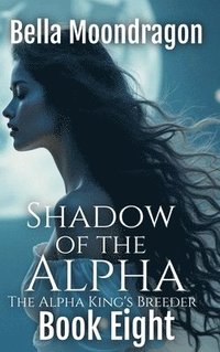 bokomslag Shadow of the Alpha