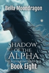 bokomslag Shadow of the Alpha