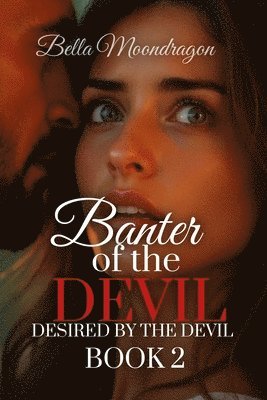 Bella Moondragon - Banter of the Devil, Häftad