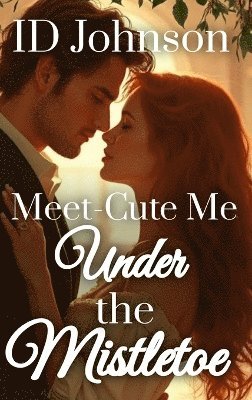 Meet-Cute Me Under the Mistletoe 1