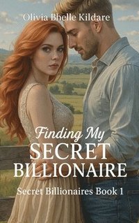 bokomslag Finding My Secret Billionaire: My Secret Billionaire Book 1