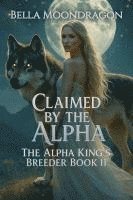 bokomslag Claimed by the Alpha
