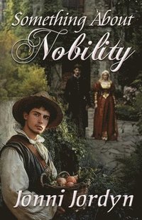bokomslag Something About Nobility