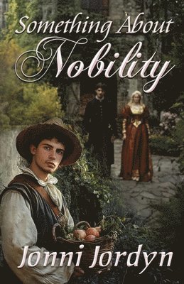 bokomslag Something About Nobility