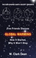 bokomslag Five Friends Discuss Global Warming