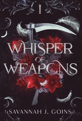Savannah J Goins, Savannah J. Goins - Whisper of Weapons, Inbunden