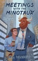 Meetings with the Minotaur