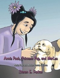 bokomslag Annie Pooh, Princess Pup, and MarLee: Annie Pooh and MarLee Rescue a Prince (Latest Edition)